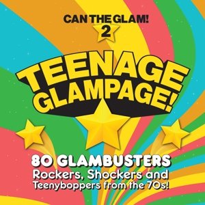 Teenage Glampage - Can the Glam 2 Various Artists