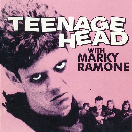 Teenage Head with Marky Ramone Teenage Head