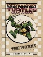 Teenage Mutant Ninja Turtles The Works Volume 5 Laird Peter, Lawson Jim, Eastman Kevin B.
