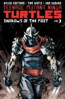 Teenage Mutant Ninja Turtles Volume 3 Shadows Of The Past Waltz Tom, Eastman Kevin B.