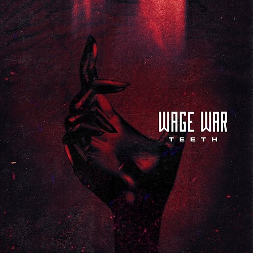 Teeth Wage War