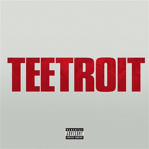 Teetroit (Inspired by Detroit the movie) Tee Grizzley
