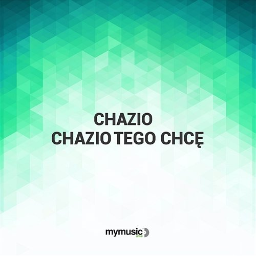 Tego chce Chazio