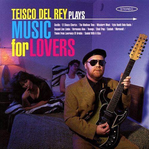 Teisco Del Rey Plays Music For Lovers Teisco Del Rey