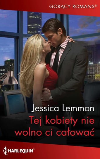 Tej kobiety nie wolno ci całować Lemmon Jessica