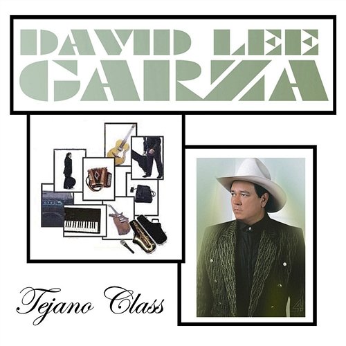 Tejano Class David Lee Garza