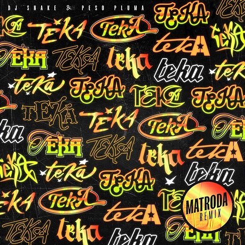 Teka DJ Snake feat. Peso Pluma