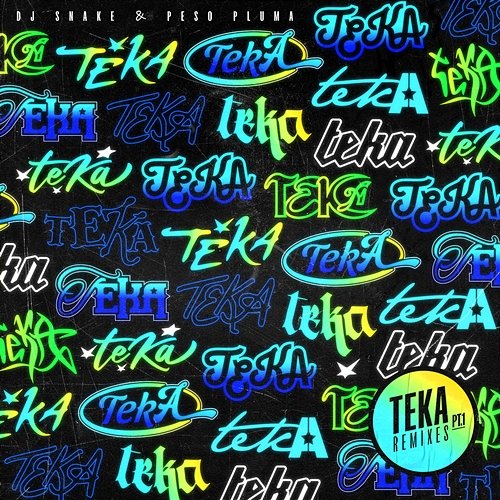 Teka DJ Snake feat. Peso Pluma
