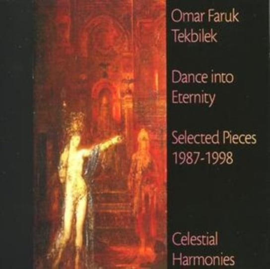 TEKBILEK O F DANCE INTO ETERNI Tekbilek Omar Faruk