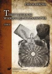 Tekst literacki w kręgu językoznawstwa T.2 Wydawnictwo Uniwersytetu Śląskiego