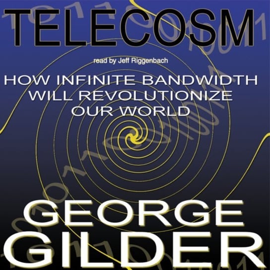 Telecosm Gilder George