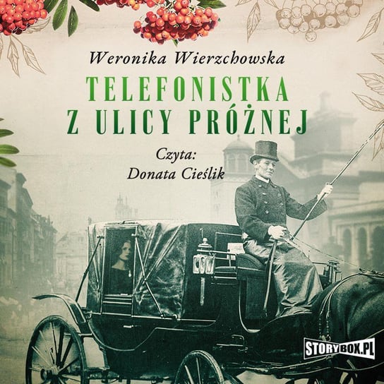 Telefonistka z ulicy Próżnej - audiobook Wierzchowska Weronika