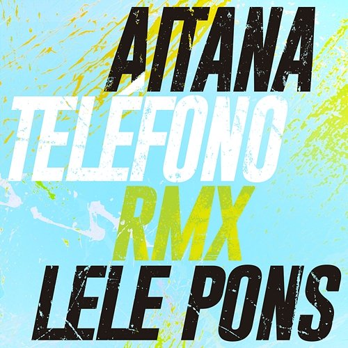 TELÉFONO Aitana, Lele Pons