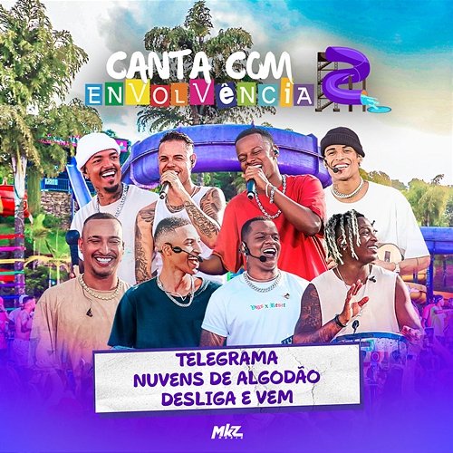 Telegrama / Nuvens De Algodão / Desliga E Vem Grupo Envolvência