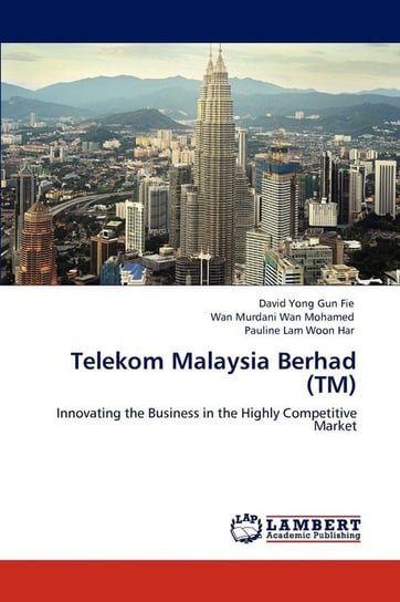 Telekom Malaysia Berhad (TM) Gun Fie David Yong