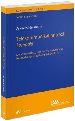 Telekommunikationsrecht Kompakt - Fachmedien Recht Und Wirtschaft ...