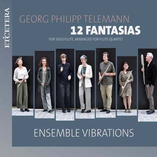 Telemann: 12 Fantasias Ensemble Vibrations
