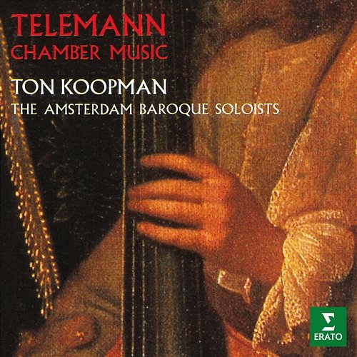 Telemann: Chamber Music Ton Koopman, Andrew Manze & Jaap ter Linden