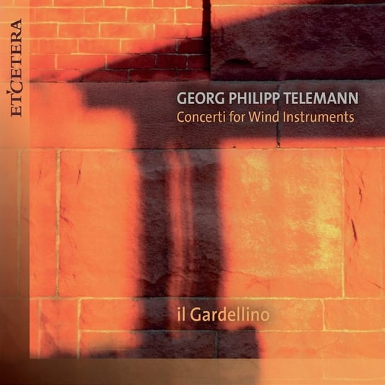 Telemann: Concerti For Wind Instruments Il Gardellino