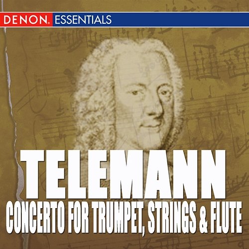Telemann: Concerto for Trumpet, Strings & B.c. - Sonata In F Major - Concerto for Block Flute, Strin Various Artists