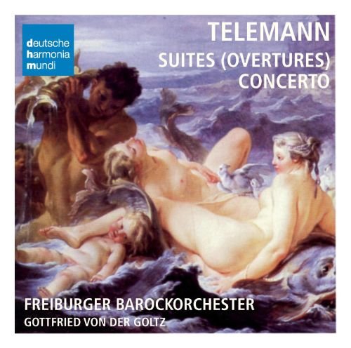 Telemann: Concertos & Ouvertures Freiburger Barockorchester