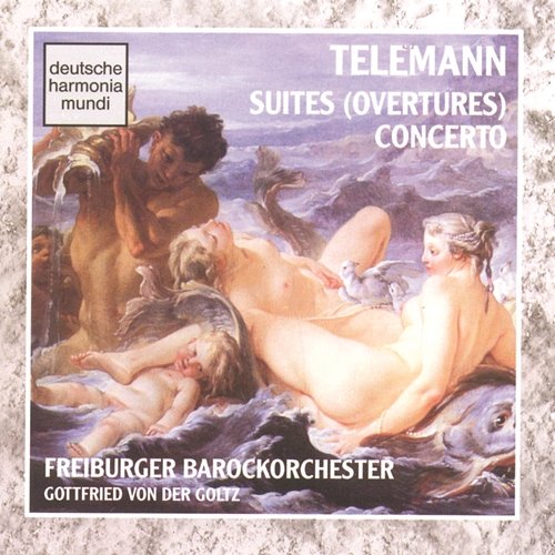 Telemann: Cto & Overtures Freiburger Barockorchester