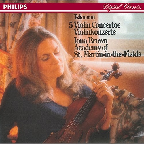 Telemann: Five Violin Concertos Iona Brown, Academy of St Martin in the Fields