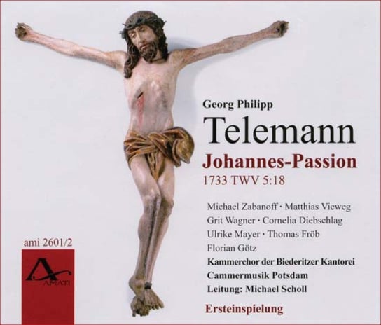 Telemann: Johannes Passion (1733) TWV 5:18 Various Artists