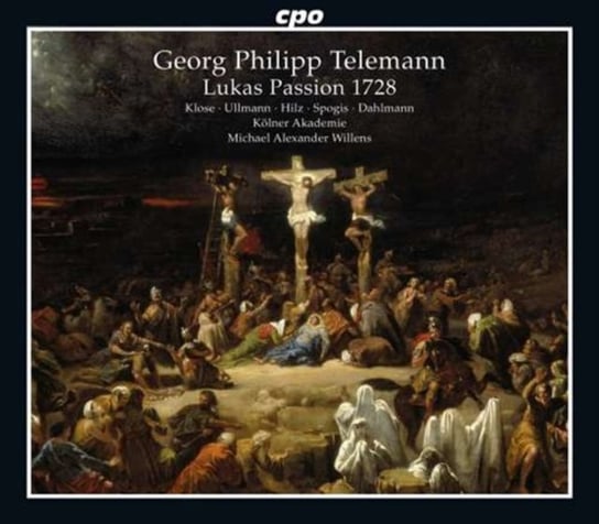 Telemann: Lukas Passion 1728 Kolner Akademie