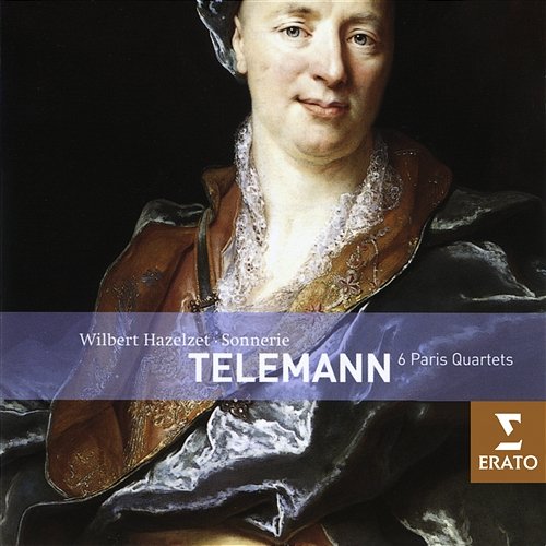 Telemann: Nouveaux quatuors "Paris Quartets" Wilbert Hazelzet & Trio Sonnerie