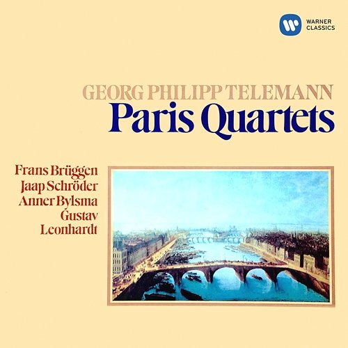 Telemann: Paris Quartets Frans Brüggen, Jaap Schröder, Anner Bylsma & Gustav Leonhardt
