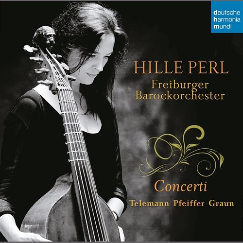 Telemann/Pfeiffer/Graun: Concerti Hille Perl