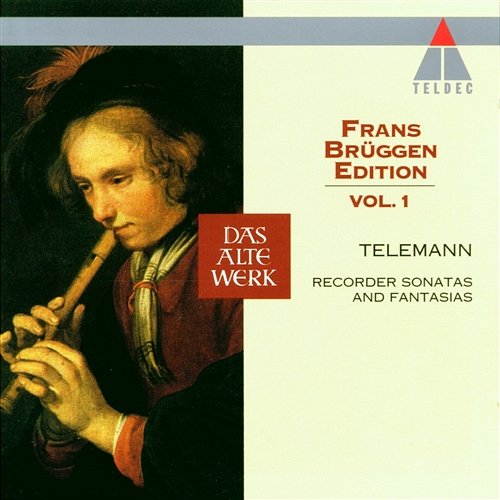 Telemann: Recorder Sonatas & Fantasias Frans Brüggen, Anner Bylsma & Gustav Leonhardt