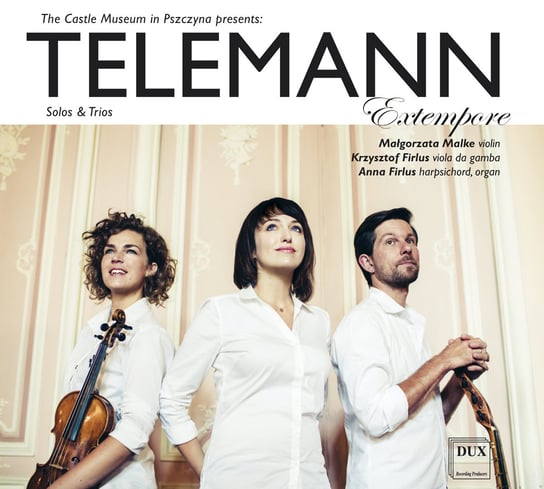 Telemann: Solos & Trios Extempore Ensemble