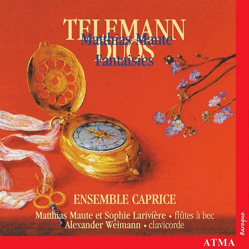 Telemann: Sonatas and Duets for Recorder and Flute / Maute: 5 Fantasies Ensemble Caprice
