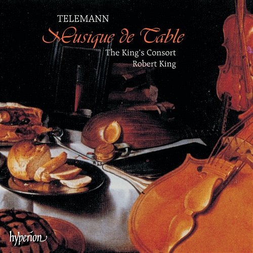 Telemann: Suites from Tafelmusik (Musique de Table), Productions 2 & 3 The King's Consort, Robert King