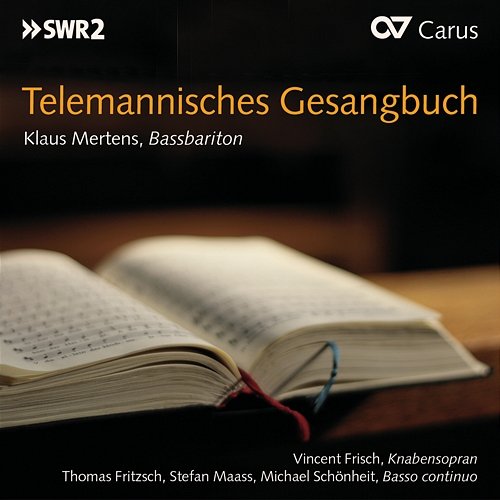 Telemannisches Gesangbuch Klaus Mertens, Stefan Maass, Thomas Fritzsch, Michael Schönheit