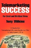 Telemarketing Success Wilkins Tony