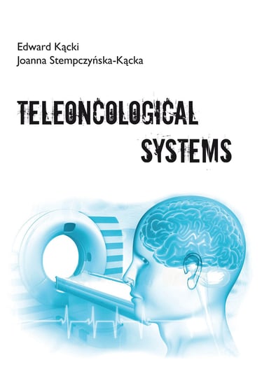Teleoncological systems Kącki Edward, Stempczyńska-Kącka Joanna