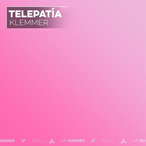 Telepatía Klemmer, Artsounds Chill