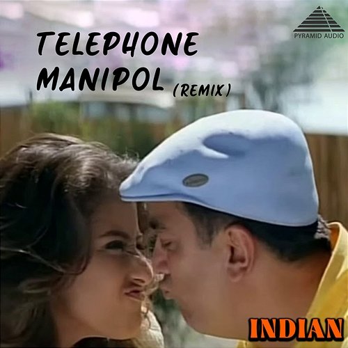 Telephone Manipol Remix (From "Indian") A. R. Rahman, Vairamuthu, Hariharan & Harini