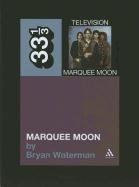 Television's Marquee Moon Waterman Bryan