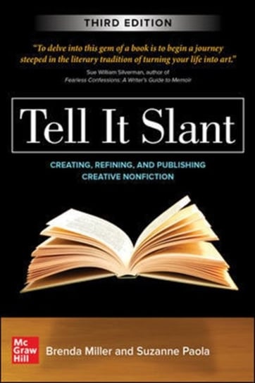 Tell It Slant, Third Edition Brenda Miller, Suzanne Paola
