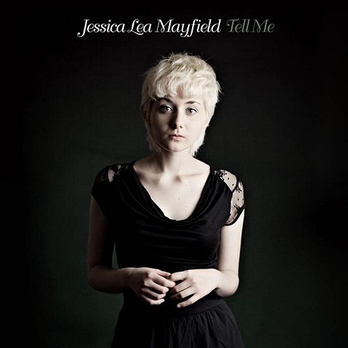 Tell Me Jessica Lea Mayfield