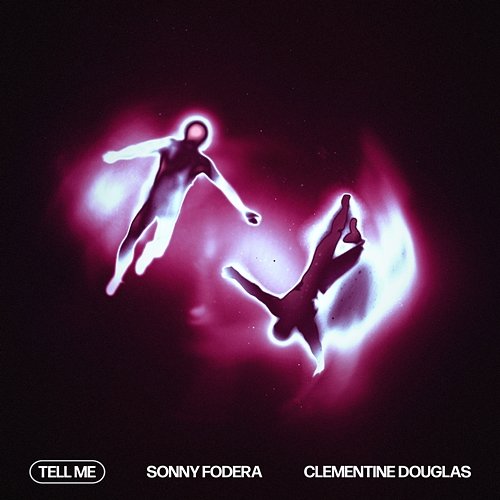 Tell Me Sonny Fodera & Clementine Douglas