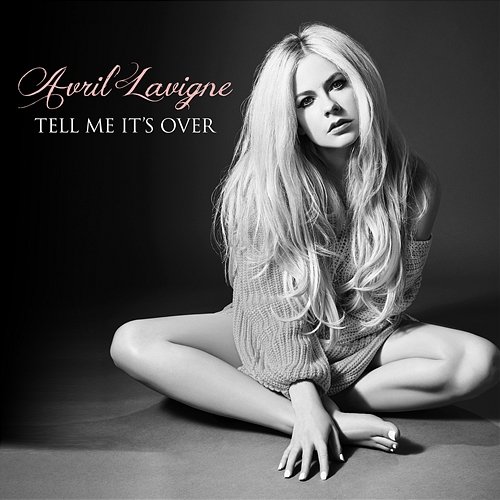 Tell Me It's Over Avril Lavigne