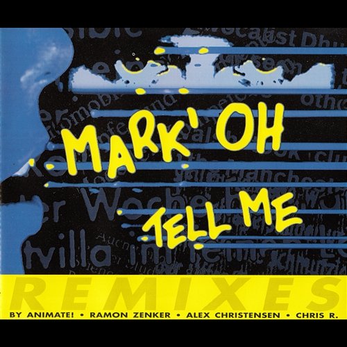 Tell Me (Remixes) Mark 'Oh