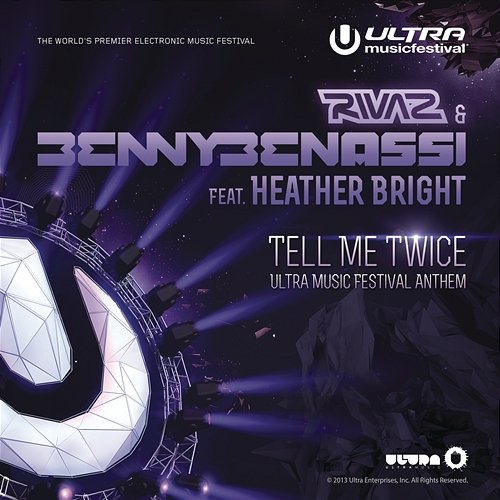 Tell Me Twice (Ultra Music Festival Anthem) Rivaz, Benny Benassi feat. Heather Bright