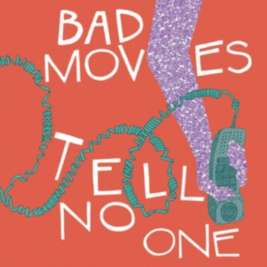 Tell No One Bad Moves