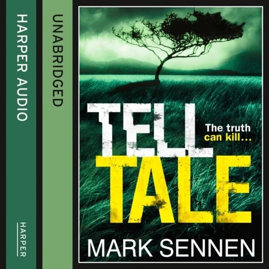 Tell Tale: A DI Charlotte Savage Novel Sennen Mark